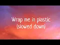 Download Lagu Wrap me in plastic (slowed down) - Chromance || Lyrics