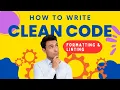 How to Write Clean Code Formatting and Linting