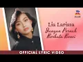 Download Lagu Lia Larissa - Jangan Pernah Berkata Benci (Official Lyric Video)
