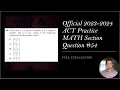 Official ACT Practice Exam Math Question FULL EXPLANATION