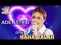 Download Lagu lirik lagu NAHA SALAH || ADE ASTRID TERBARU GERENGSENG TEAM 2025