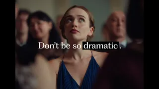 Don t be so dramatic Stay classy