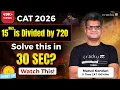 Trick to Solve Remainder Questions in 30 Seconds By Maruti Sir 5 Time CAT 100 iler
