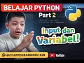 Belajar Python Part 2 Input dan Variabel untuk Pemula Lengkap Contoh Belajar Coding dari Nol
