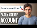 How to Create an Account on American Airlines Step-by-Step Guide 2025