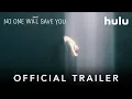 No One Will Save You Trailer