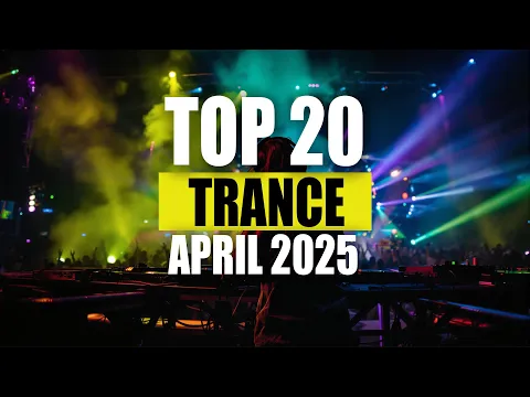 TOP 20 Tracks | April 2025 DJ Mix by TranceForlife