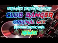 Download Lagu ULTIMATE TIKTOK MASHUP CLUB BANGER ORIGINAL MIX - TIKTOK VIRAL REMIX 2025 - DJ MICHAEL JOHN OFFICIAL