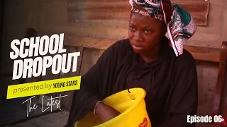 school dropout gambian drama episode 06 