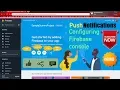 Android Notifications - Part 9 Configuring Firebase console Push Notifications
