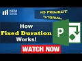 How Fixed Duration works in MS Project