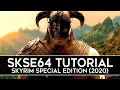 How to Install SKSE64 for Skyrim Special Edition 2020 - Script Extender v2 0 17