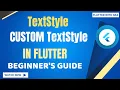 Custom TextStyle Widget in Flutter How to use 1 TextStyle in several Text Widget style