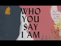 Who You Say I Am (Lyric Video) - Hillsong Worship