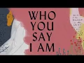 Download Lagu Who You Say I Am (Lyric Video) - Hillsong Worship