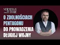 Download Lagu Jacek Bartosiak | O zdolnościach Pentagonu do prowadzenia długiej wojny