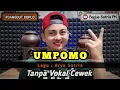 Umpomo - karaoke duet tanpa vokal cewek dangdut koplo