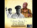 TAU DIARORA (tribute song to SOLLY MOHOLO)