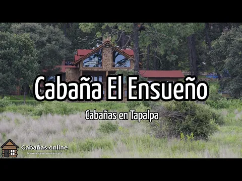 Download MP3 Cabaña El Ensueño | Cabañas en Tapalpa (México)