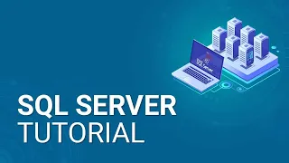SQL Server Tutorial for Beginners Microsoft SQL Server Training