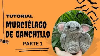 GANCHILLO: MURCIÉLAGO (TUTORIAL - PARTE 1)🦇🧶