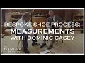Bespoke Shoe Making Process Measurements Dominic Casey Kirby Allison
