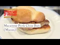 Macanse Pork Chop Bun (Macau) on Sandwiches of History