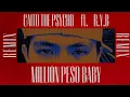 Download Lagu CAITO THE PSYCHO - MILLION PESO BABY ft R.Y.B. (Remix Million Dollar Baby)