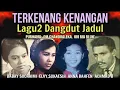 Download Lagu TERKENANG KENANGAN Dangdut Lama ELVY SUKAESIH, BABAY SUHAIMI, ACHMAD BASAHIL, ANNA BAHFEN