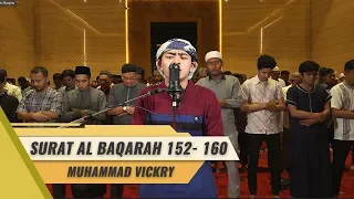 Download IMAM SHOLAT MERDU || MUHAMMAD VICKRY || SURAT AL BAQARAH 152 - 160 MP3