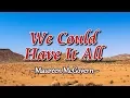 Download Lagu We Could Have It All - Maureen McGovern (KARAOKE VERSION)