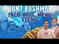 Mount Rushmore Of Taco Bell Menu Items