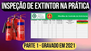 INSPEÇÃO DE EXTINTOR NA PRÁTICA PARTE - 1
