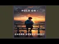 Download Lagu Hold On - Chord OverStreet