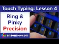 Touch Typing Ring and Pinky Precision Lesson 4