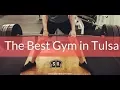 The Best Gym in Tulsa OK Ep 26 of 30 s in 30 Days