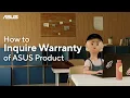 How to Check and Update Your ASUS Product Warranty ASUS Support