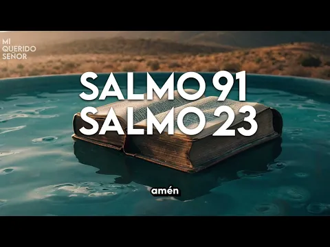 Download MP3 SALMO 91 y SALMO 23 | ¡¡Las dos oraciones más poderosas de la Biblia!!