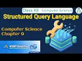 Structured Query Language SQL Class 12 Computer Science Chapter 9 CBSE NCERT Quick Revision