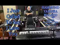 Download Lagu I Just Called to say I Love You - OMAR GARCIA - HAMMOND, YAMAHA, ROLAND