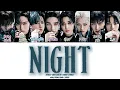 Download Lagu Stray Kids ‘NIGHT LYRICS(ENGLISH VER)스트레이 키즈 'NIGHT’ 가사(ENGLISH VER)[COLOR CODED LYRICS HAN_ROM_ENG]