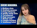Download Lagu FULL ALBUM TERBARU 2025 DEWI MAHIRA BISIKAN CINTA - KEJEBAK NYAMAN - RESIKO WONG SETIA