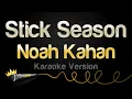 Download Lagu Noah Kahan - Stick Season (Karaoke Version)