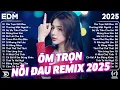 Download Lagu Ôm Trọn Nỗi Đau Remix ♫ BXH Nhạc Trẻ Remix Gây Bão 2025 ♫ Top 15 Bản EDM TikTok Hot Trend 2025