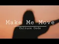 Lagu Culture Code - Make Me Move (Tobu Remix) (Slowed)