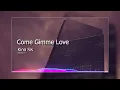 Come Gimme Love - KING SIS (AS Records)