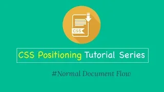 CSS Positioning Tutorial - Normal Document Flow