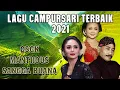 Lagu Campursari Terbaik 2021 | Langgam Campursari 2021 2022 | Maestro Manthous, Sangga Buana