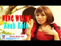 Neng Wulan - Anak Kala [Official Music Video HD]