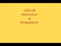 OOP interview questions What is the difference between Abstraction and Encapsulation